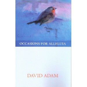 Occasions For Alleluia by David Adam
